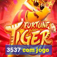 3537 com jogo